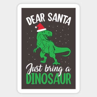 Dear Santa Just Bring Dinosaur funny Sticker